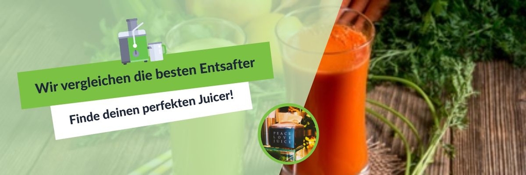 Entsafter Test & Vergleich